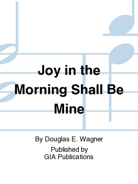 joy in the morning