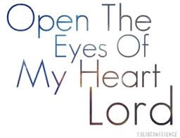 Open the Eyes of My Heart, Lord