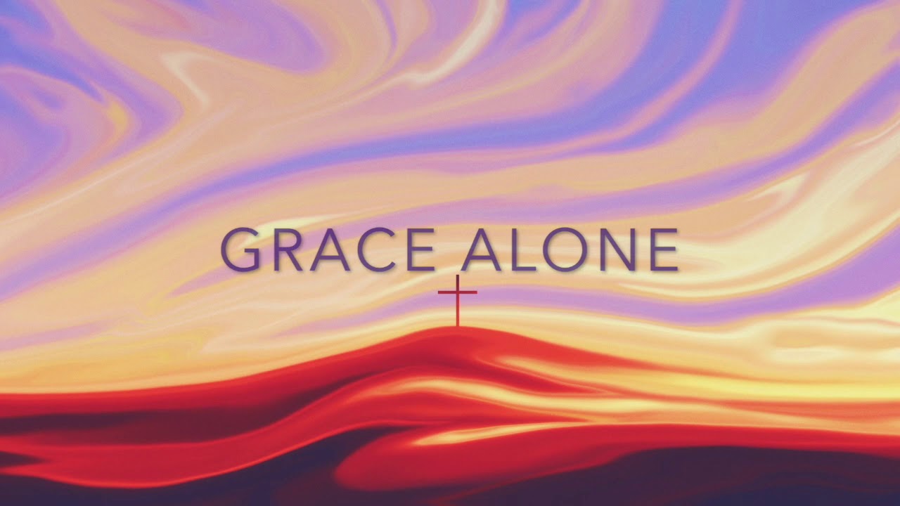 grace alone