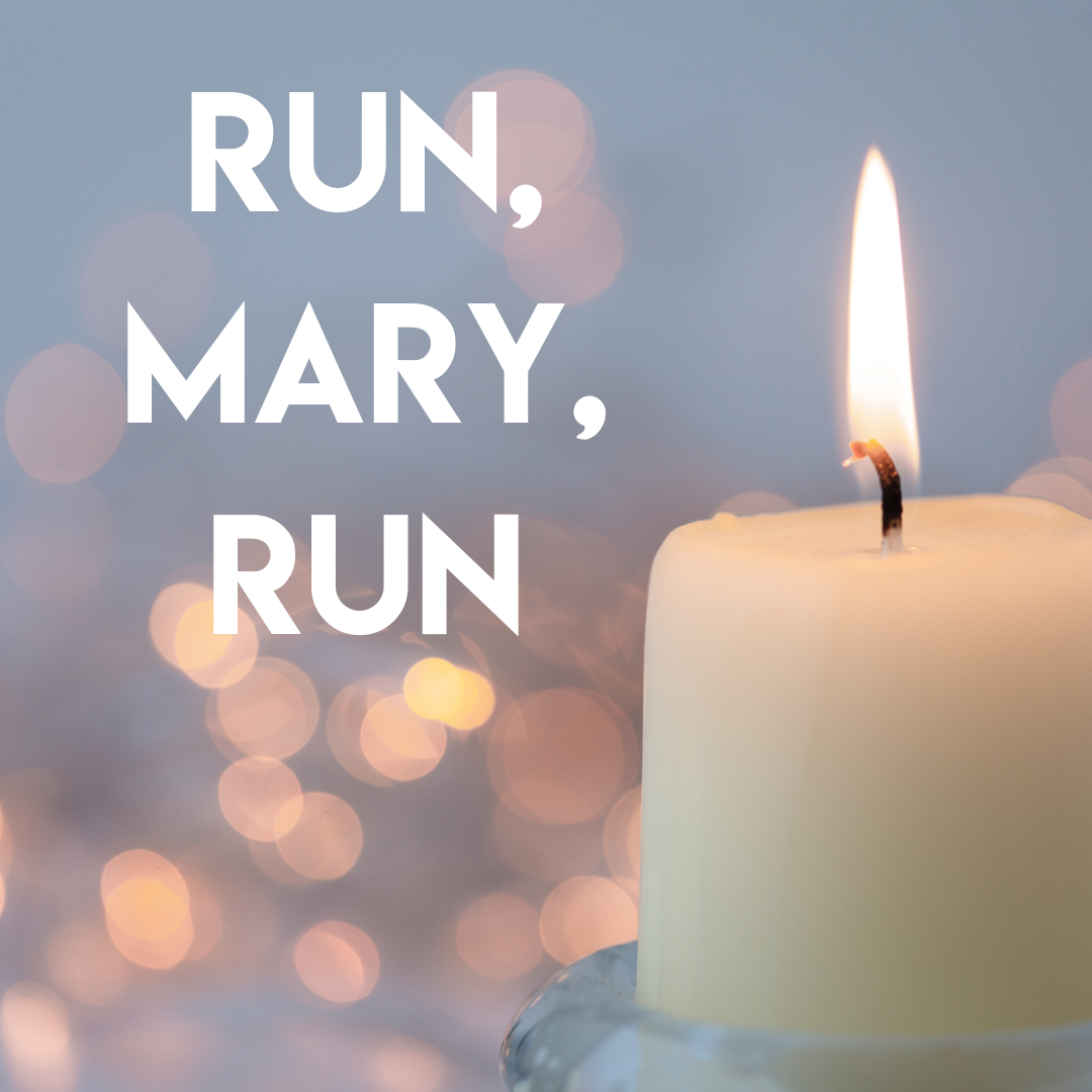 Run, Mary, Run