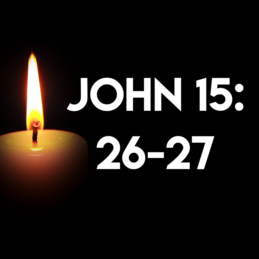 John 15: 26-27