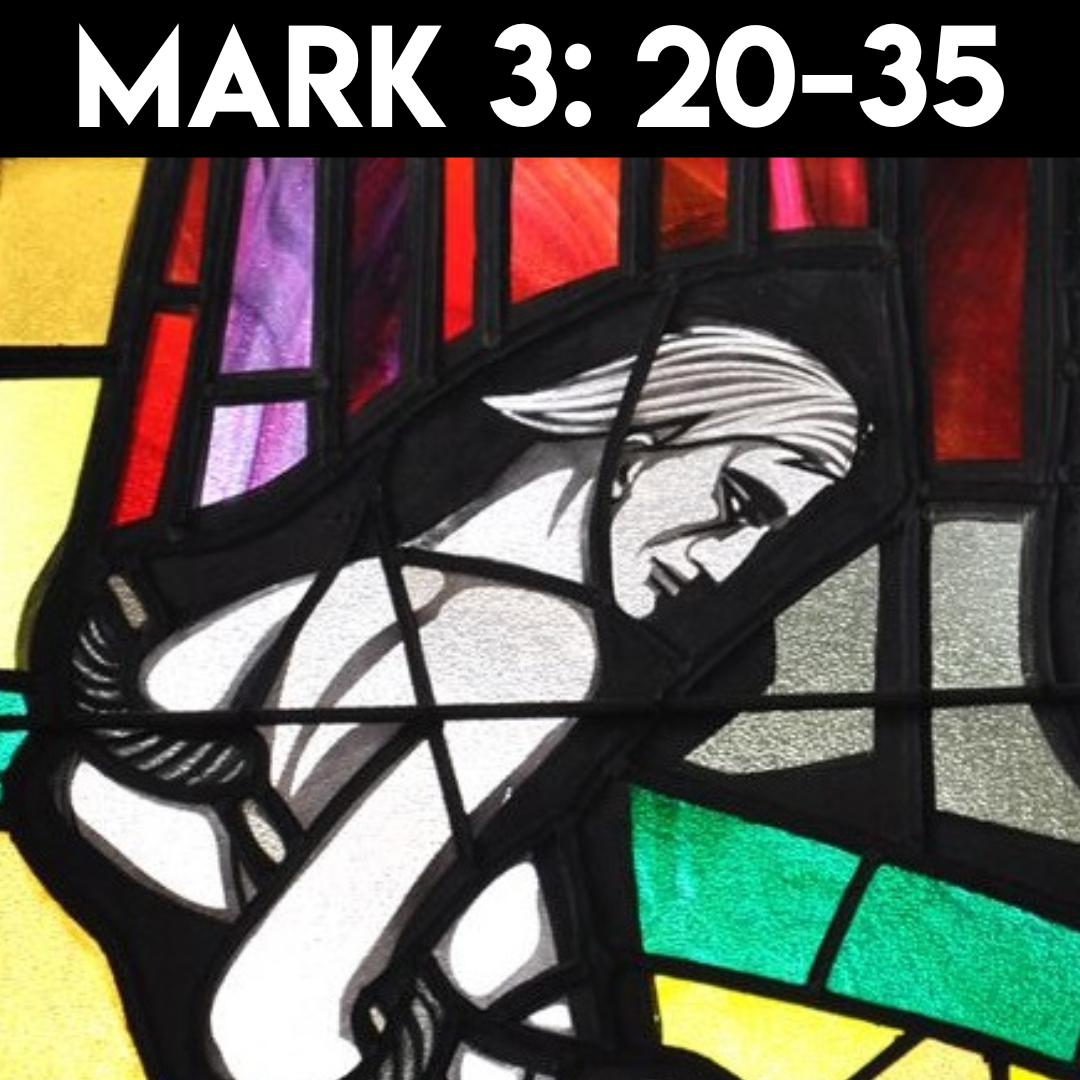 Mark 3: 20-35