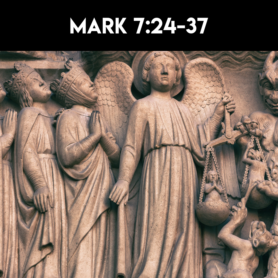 Mark 7-24-37