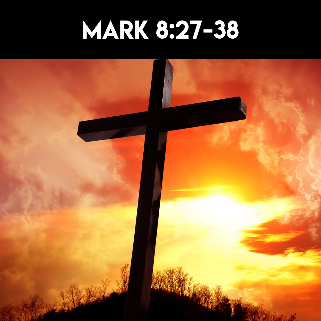 Mark 8:27-38