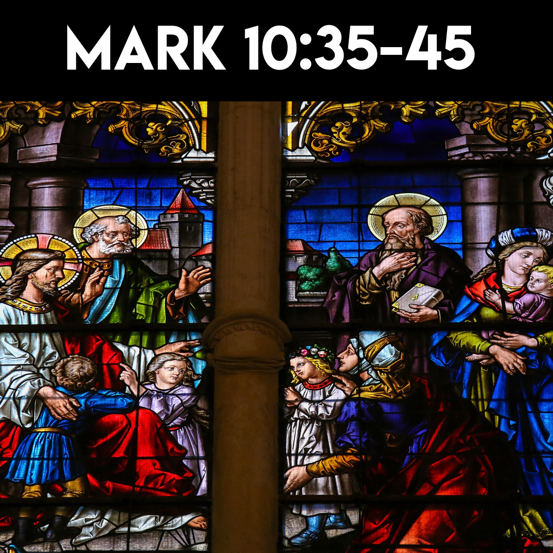 Mark 10: 35-45