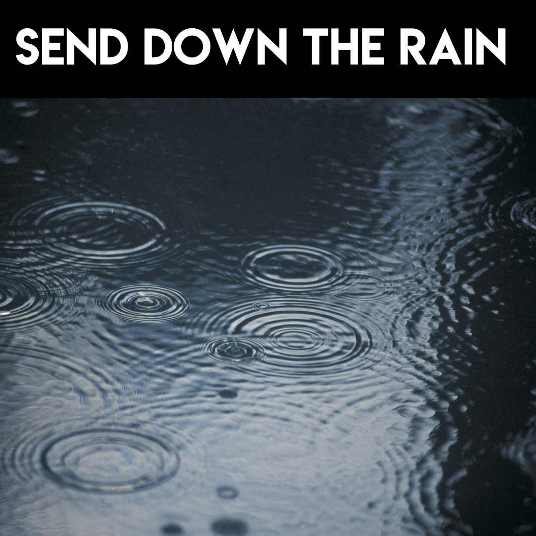 Send Down The Rain