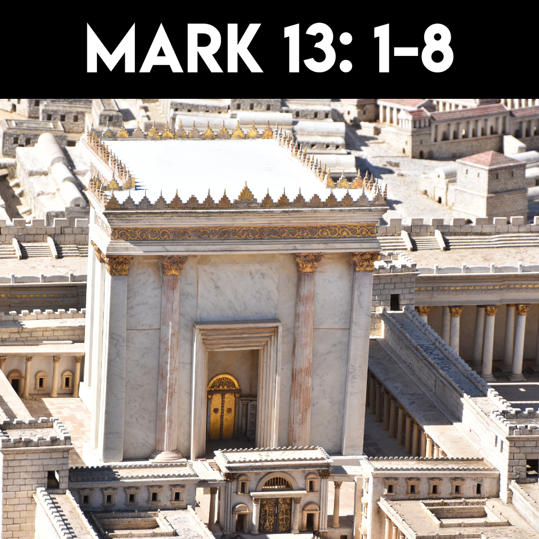 Mark 13: 1-8