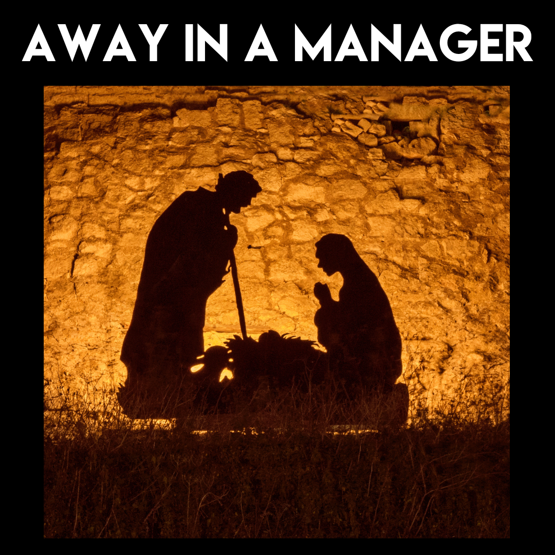 Away in a Manager