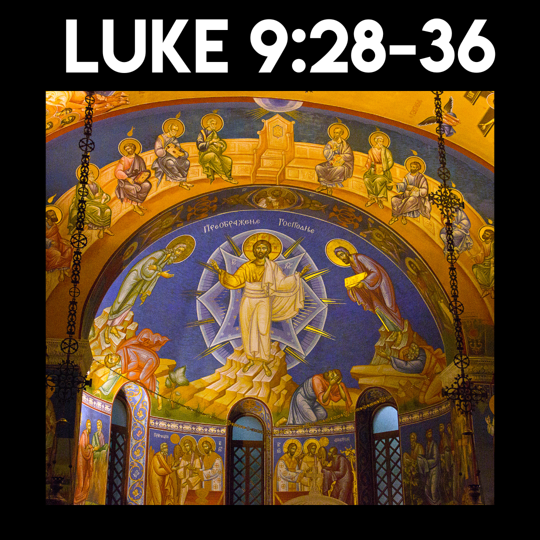 Luke 9: 28-36