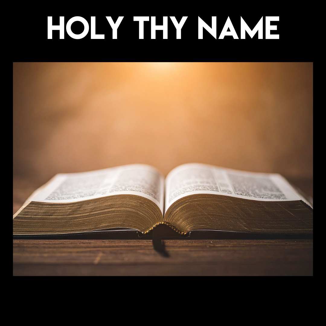 Holy Thy Name