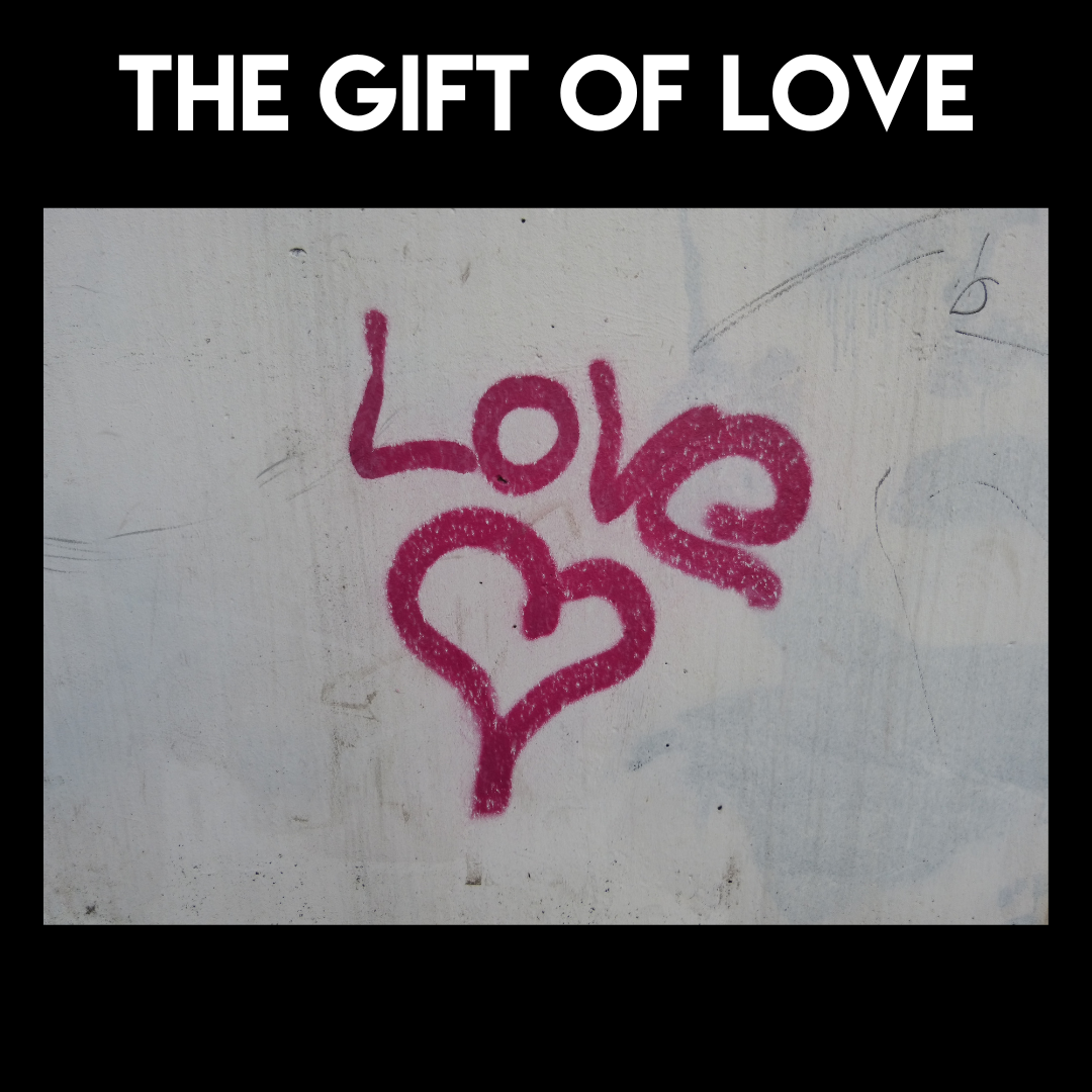 The Gift of Love