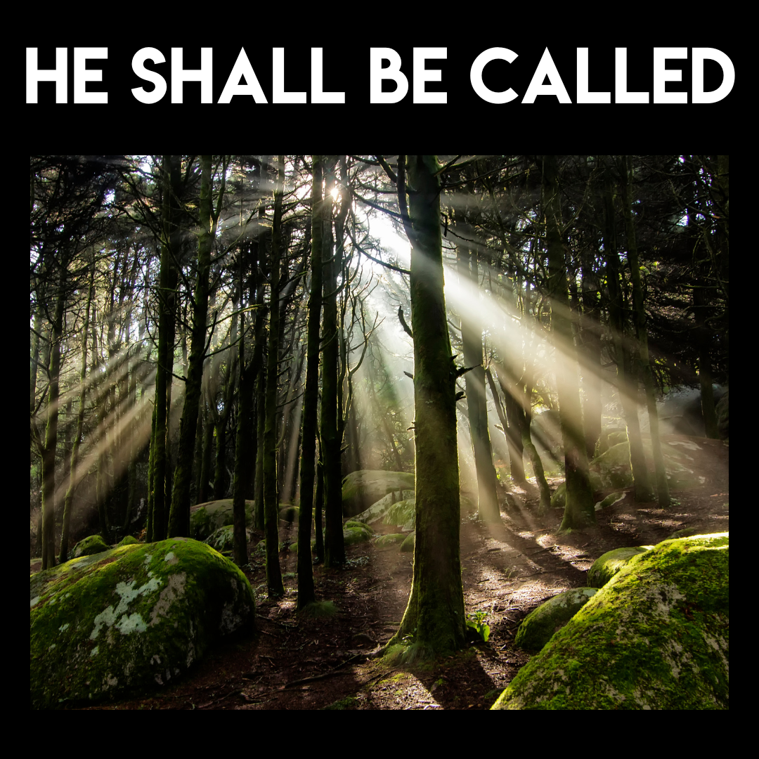 He Shall Be Called