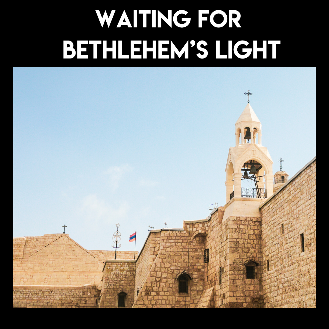 Waiting For Bethlehem’s Light