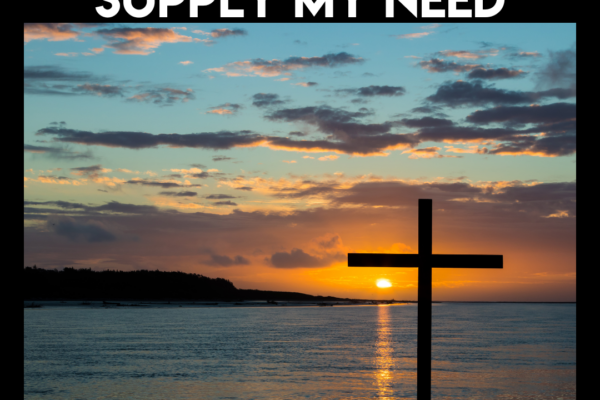 My Shepherd Will Supply My Need