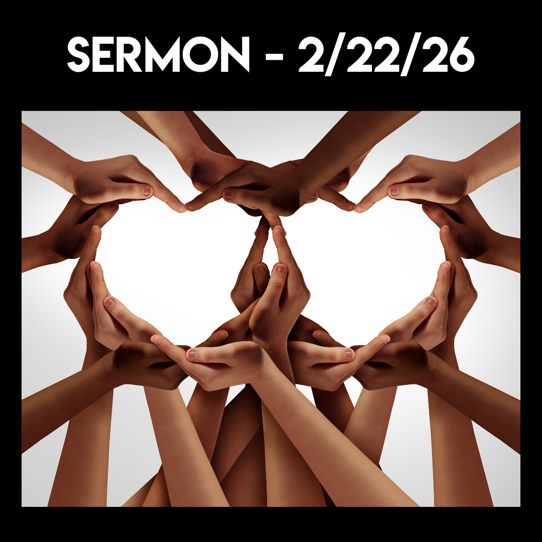 Sermon - 2/22/26